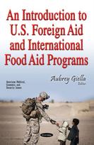 Introduction to U.S. Foreign Aid & International Food Aid Programs