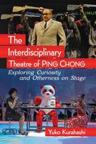 Interdisciplinary Theatre of Ping Chong