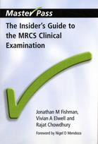 The Insider's Guide to the MRCS Clinical Examination