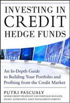 Investing in Credit Hedge Funds: An In-Depth Guide to Building Your Portfolio and Profiting from the Credit Market