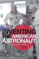 Inventing the American Astronaut