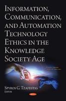 Information, Communication, and Automation Ethics in the Knowledge Society Age