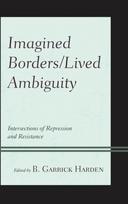 Imagined Borders/Lived Ambiguity