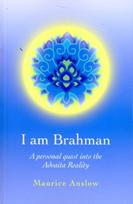 I Am Brahman – A personal quest into the Advaita Reality