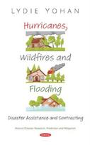 Hurricanes, Wildfires and Flooding