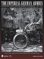 Imperial German Armies in Field Grey Seen Through Period Photographs • 1907-1918