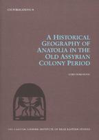 Historical Geography of Anatolia in the Old Assyrian Colony Period