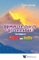 Himalaya Calling: The Origins Of China And India