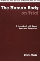 The Human Body on Trial