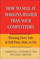 How to Sell at Margins Higher Than Your Competitors