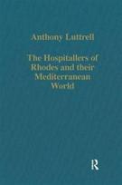 Hospitallers of Rhodes and their Mediterranean World