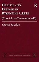 Health and Disease in Byzantine Crete (7th–12th centuries AD)