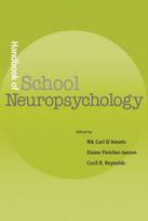 Handbook of School Neuropsychology
