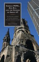 German POWs, Der Ruf, and the Genesis of Group 47