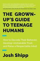 Grown-Up's Guide to Teenage Humans