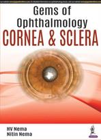 Gems of Ophthalmology: Cornea & Sclera