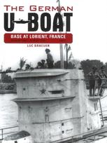 German U-Boat Base at Lorient France: August 1942-August 1943