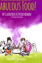 Gastronomical Guide to Fabulous Food!