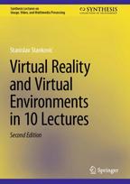 Virtual Reality and Virtual Environments in 10 Lectures