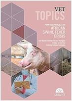 Vet topics - How to handle an african swine fever crisis