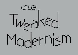 Tweaked Modernism