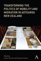 Transforming the Politics of Mobility and Migration in Aotearoa New Zealand