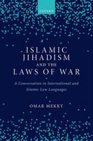 Islamic Jihadism and the Laws of War