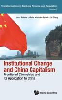 Institutional Change And China Capitalism: Frontier Of Cliometrics And Its Application To China