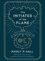 Initiates of the Flame: The Deluxe Edition