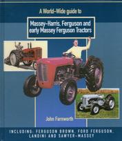 World Wide Guide to Massey Harris, Ferguson and Early Massey Ferguson Tractors