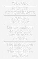 Yoko Ono: Growing Freedom