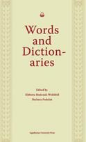 Words and Dictionaries – A Festschrift for Professor Stanislaw Stachowski on the Occasion of His 85th Birthday