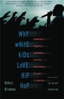Why White Kids Love Hip Hop
