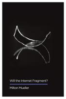 Will the Internet Fragment?
