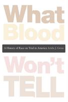 What Blood Won’t Tell