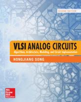 VLSI Analog Circuits: Algorithms, Architecture, Modeling, and Circuit Implementation, Second Edition