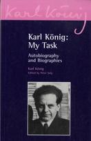 Karl Konig: My Task