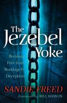 Jezebel Yoke – Breaking Free from Bondage and Deception