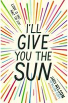 Ill Give You the Sun: The radiant, award-winning story of first love, family, loss and betrayal by the million-copy bestselling author