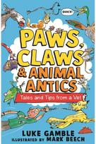 Paws, Claws and Animal Antics: Tales and Tips from a Vet
