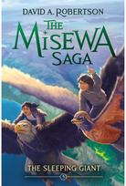Sleeping Giant: The Misewa Saga, Book Five The Misewa Saga, Book Five