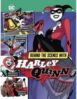 Behind the Scenes with Harley Quinn