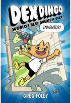 Dex Dingo: Worlds Best Greatest Ever Inventor