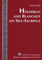Hölderlin and Blanchot on Self-Sacrifice