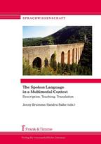 The Spoken Language in a Multimodal Context: Description, Teaching, Translation