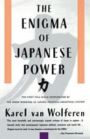 The Enigma of Japanese Power: People and Politics in a Stateless Nation