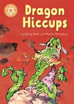 Reading Champion: Dragons Hiccups: Independent Reading Orange 6