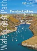 Pembrokeshire North - Top 10 Walks Series: Circular Walks along the Wales Coast Path