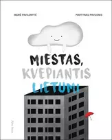 Miestas, kvepiantis lietumi - Indrė Pavilonytė, Martynas Pavilonis