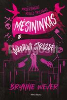 Mėsininkas ir Juodoji Strazdė. Pražūtinga meilė, 1 knyga - Brynne Weaver